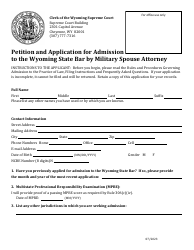 Document preview: Petition and Application for Admission to the Wyoming State Bar by Military Spouse Attorney - Wyoming