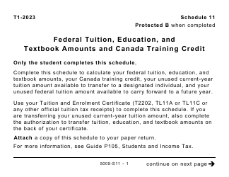 Document preview: Form 5005-S11 Schedule 11 Federal Tuition, Education, and Textbook Amounts and Canada Training Credit - Large Print - Canada, 2023