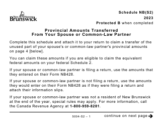 Document preview: Form 5004-S2 Schedule NB(S2) Provincial Amounts Transferred From Your Spouse or Common-Law Partner - Large Print - Canada, 2023