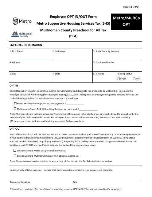 Form METRO/MULTCO OPT Employee Opt in/Out Form - Metro Supportive Housing Services Tax (Shs) - Multnomah County Preschool for All Tax (Pfa) - Oregon, 2024
