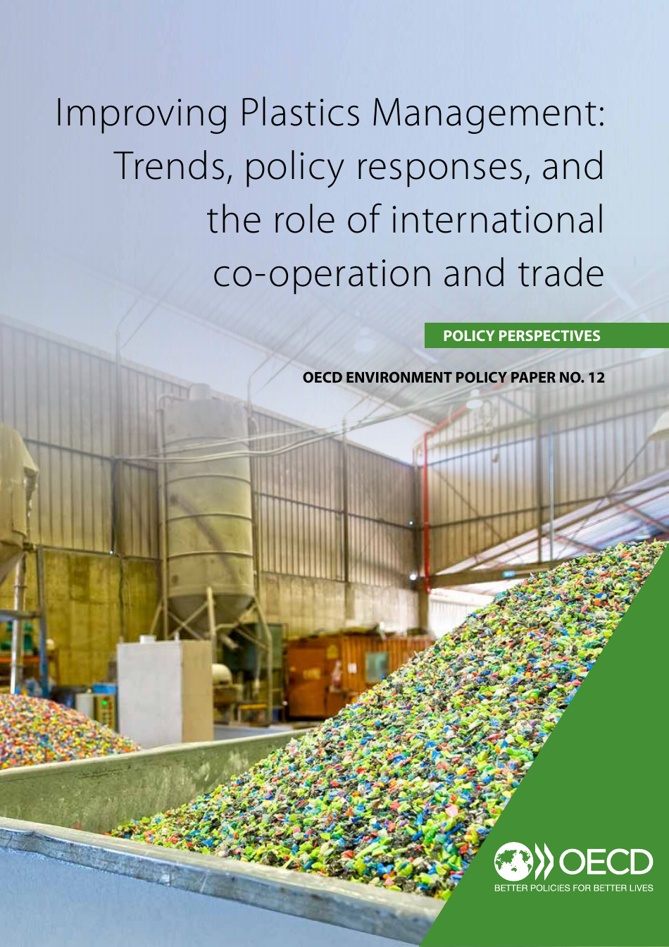 Improving Plastics Management: Trends, Policy Responses, and the Role of International Co-operation and Trade - Oecd Environment Policy Paper No. 12, Page 1