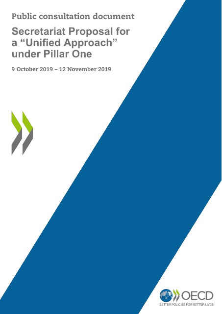 Oecd Public Consultation Document: Secretariat Proposal for a "unified Approach" Under Pillar One - 9 October 2019 - 12 November 2019 Download Pdf
