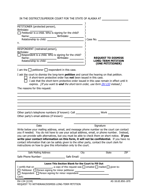 Form DV-134 Request to Withdraw/Dismiss Long-Term Petition (One Petitioner) - Alaska