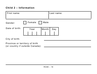 Form RC66 Canada Child Benefits Application (Includes Federal, Provincial, and Territorial Programs) - Large Print - Canada, Page 16