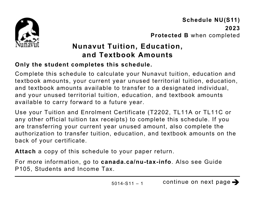 Form 5014-S11 Schedule NU(S11) Nunavut Tuition, Education, and Textbook Amounts - Large Print - Canada, 2023