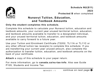 Form 5014-S11 Schedule NU(S11) Nunavut Tuition, Education, and Textbook Amounts - Large Print - Canada