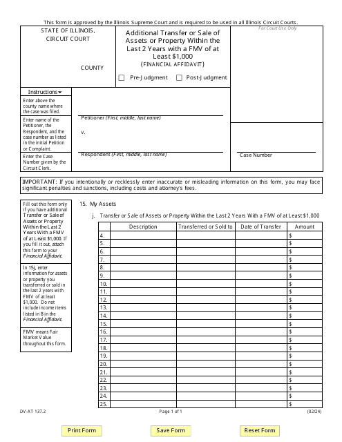 Form DV-AT137.2 Additional Transfer or Sale of Assets or Property Within the Last 2 Years With a Fmv of at Least $1,000 (Financial Affidavit) - Illinois