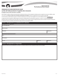Forme NWT9156 Demande De Subvention De Base Au Titre De L&#039;aide Provisoire a La Gestion DES Ressources - Northwest Territories, Canada (French)