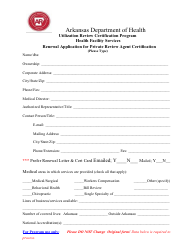 Renewal Application for Private Review Agent Certification - Utilization Review Certification Program - Health Facility Services - Arkansas