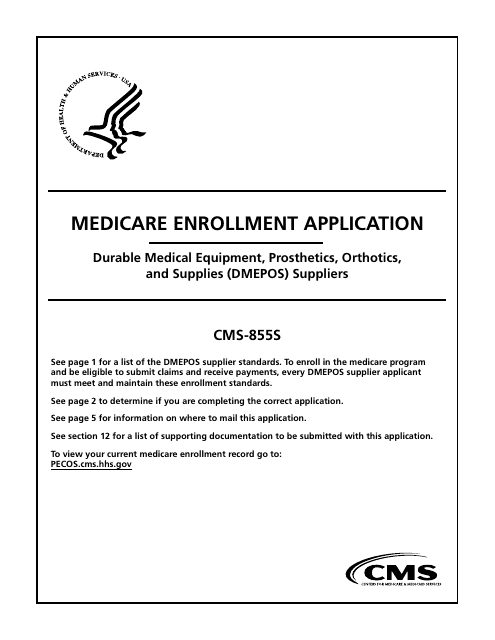 Form CMS-855S Medicare Enrollment Application - Durable Medical Equipment, Prosthetics, Orthotics, and Supplies (Dmepos) Suppliers