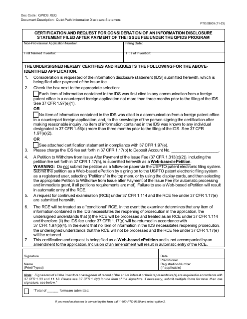 Form PTO/SB/09 Certification and Request for Consideration of an Information Disclosure Statement Filed After Payment of the Issue Fee Under the Qpids Program