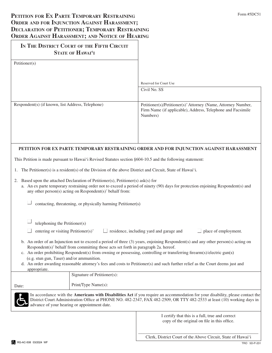 Form 5DC51 Petition for Ex Parte Temporary Restraining Order and for Injunction Against Harassment; Declaration of Petitioner; Temporary Restraining Order Against Harassment; and Notice of Hearing - Hawaii, Page 5