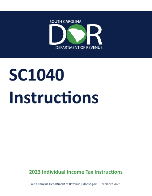 Instructions for Form SC1040 Individual Income Tax Return - South Carolina, 2023