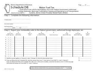 Document preview: Form RMFT-7-DF Schedule DB Dyed Diesel Fuel Sold for Nonhighway Use to the Federal Government, Authorized Foreign Diplomats, Municipal Corporations Owning and Operating Local Transportation Systems, and to Certain Privately Owned Public Utilities - Illinois