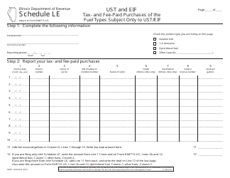 Form RMFT-18 Schedule LE Ust and Eif Tax- and Fee-Paid Purchases of the Fuel Types Subject Only to Ust/Eif - Illinois