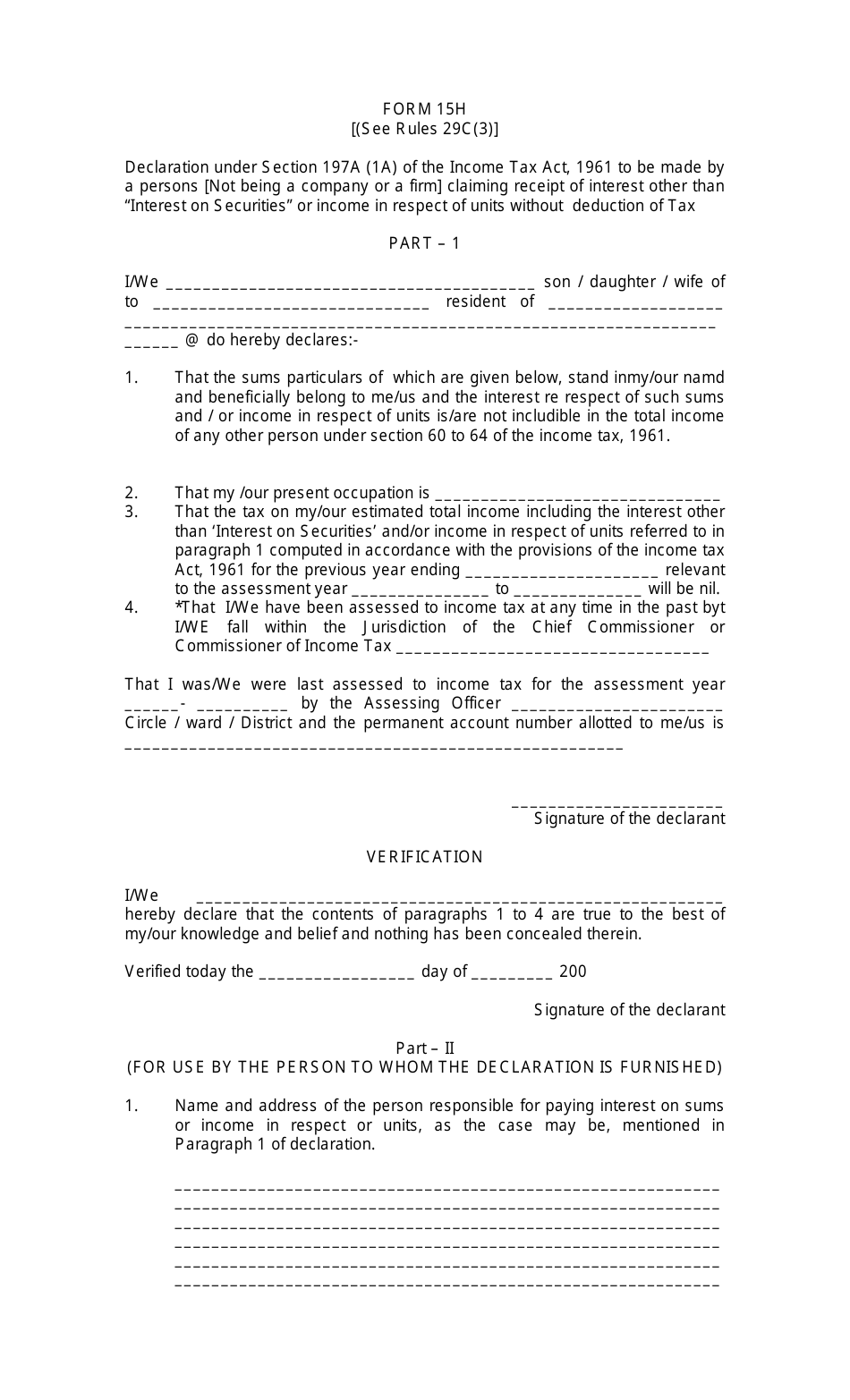 Form 15H Declaration Under Section 197a (1a) of the Income Tax Act, 1961 to Be Made by a Persons [not Being a Company or a Firm] Claiming Receipt of Interest Other Than interest on Securities or Income in Respect of Units Without Deduction of Tax - India, Page 1
