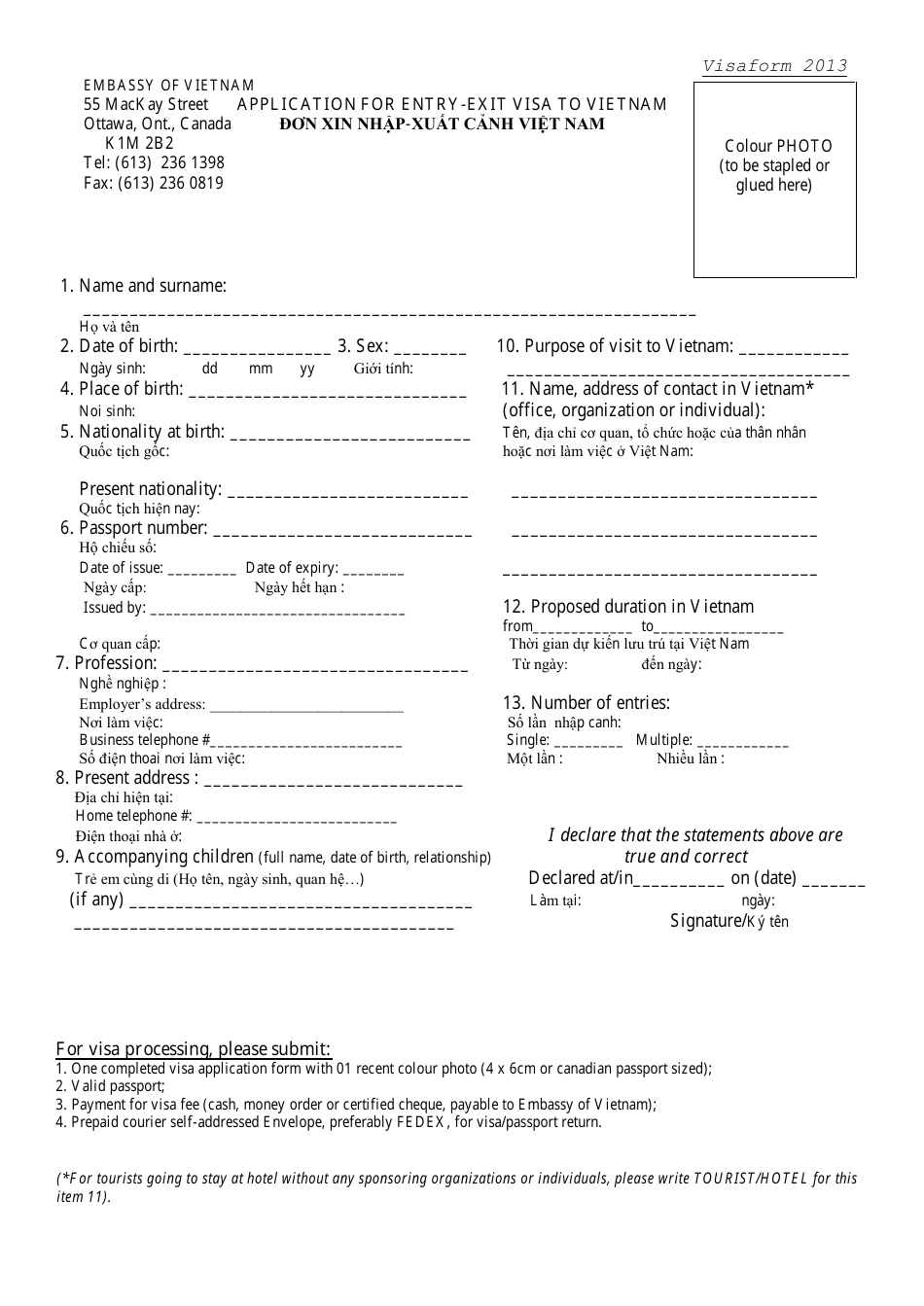 Ottawa Ontario Canada Application For Entry Exit Visa To Vietnam Embassy Of Vietnam Fill Ottawa Ontario Canada Application For Entry Exit Visa To Vietnam Embassy Of Vietnam Fill