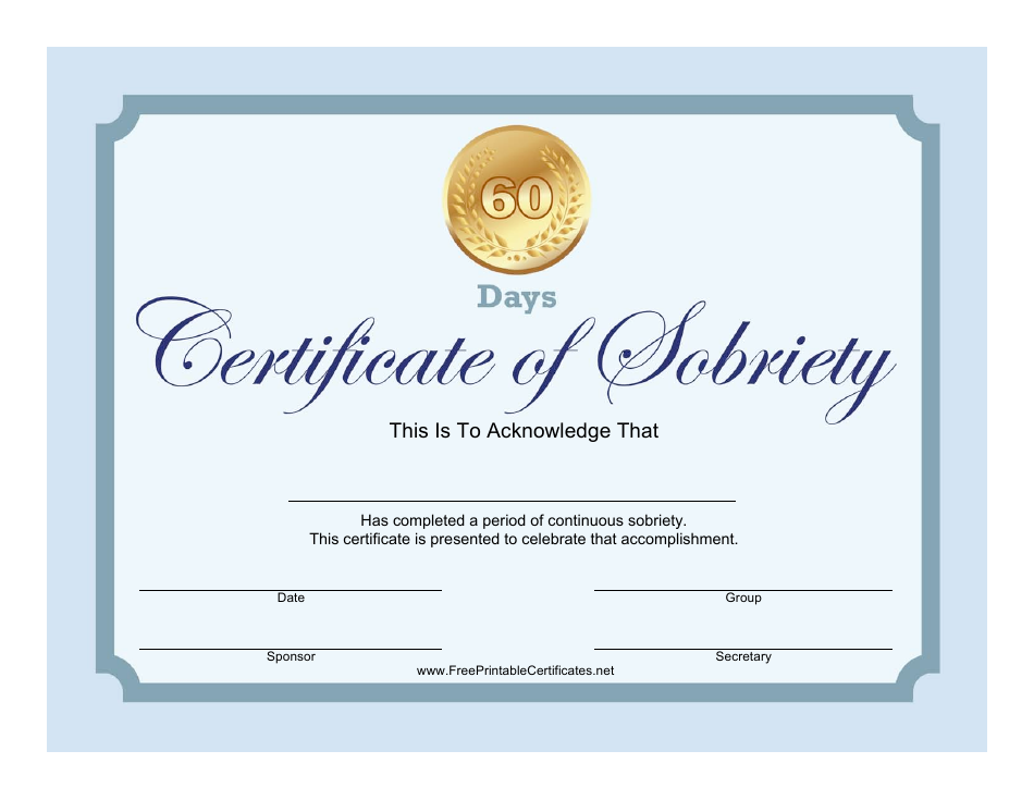 60-day Certificate of Sobriety Template - A professionally designed document to reward and acknowledge individuals for their resilient efforts in maintaining sobriety for 60 days.