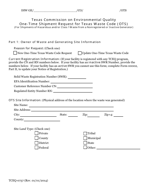Form TCEQ-0757 One-Time Shipment Request for Texas Waste Code (Ots) (For Shipments of Hazardous and/or Class 1 Waste From a Nonregistered or Inactive Generator) - Texas