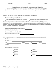 Form TCEQ-0757 &quot;One-Time Shipment Request for Texas Waste Code (Ots) (For Shipments of Hazardous and/or Class 1 Waste From a Nonregistered or Inactive Generator)&quot; - Texas