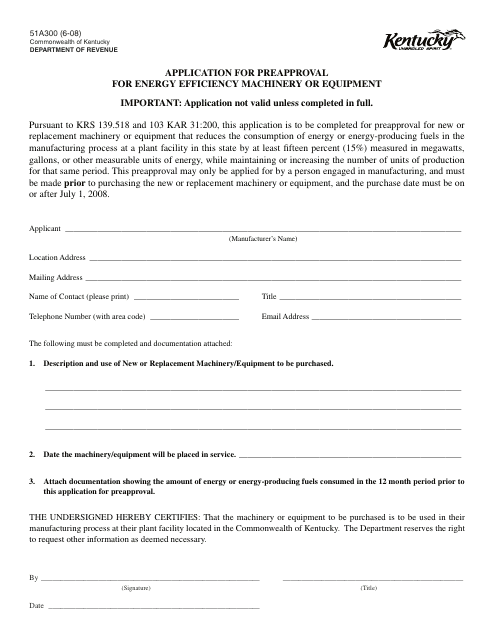 Form 51A300 Application for Preapproval for Energy Efficiency Machinery or Equipment - Kentucky