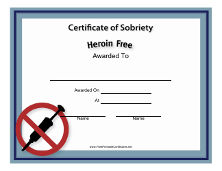 Document preview: Heroin Free Certificate of Sobriety Template