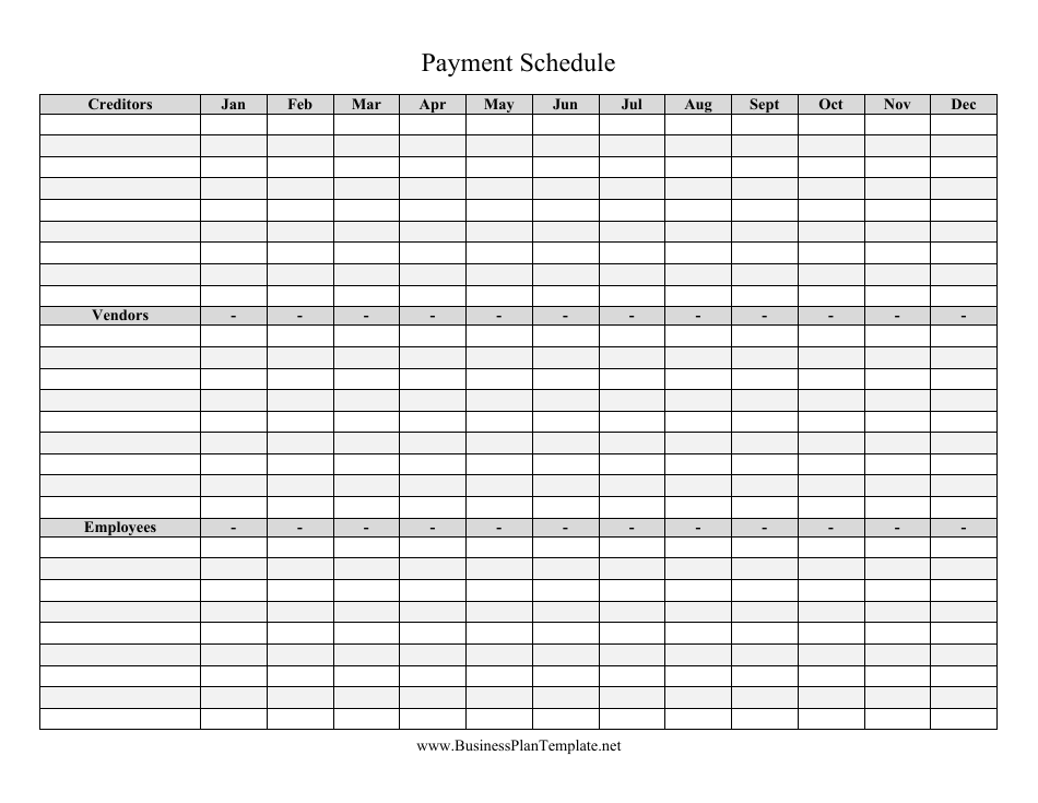 Related forms. Payment Schedule. Repayment Schedule. Payment Template. Business Schedule.