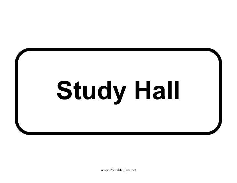 &quot;Study Hall Sign Template&quot; Download Pdf