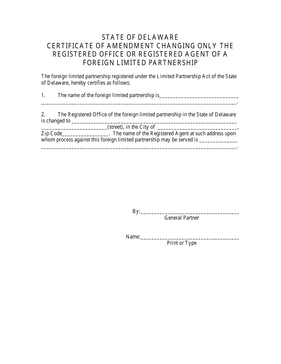 Certificate of Amendment Changing Only the Registered Office or Registered Agent of a Foreign Limited Partnership - Delaware, Page 3