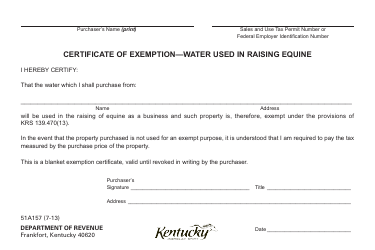 Document preview: Form 51A157 Certificate of Exemption - Water Used in Raising Equine - Kentucky