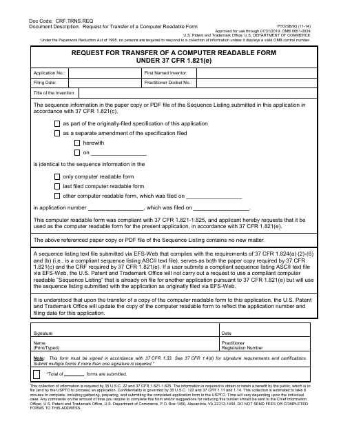 Form PTO/SB/93 Request for Transfer of a Computer Readable Form Under 37 Cfr 1.821(E)