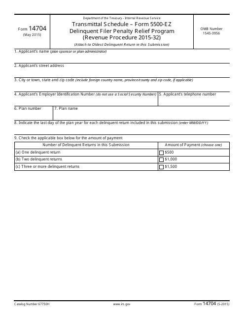 IRS Form 14704 Transmittal Schedule Form 5500-ez Delinquent Filer Penalty Relief Program (Revenue Procedure 2015-32)