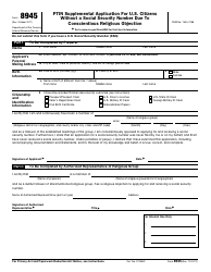 Document preview: IRS Form 8945 Ptin Supplemental Application for U.S. Citizens Without a Social Security Number Due to Conscientious Religious Objection