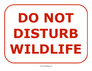 Document preview: Do Not Disturb Wildlife Sign Template