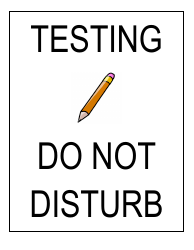 &quot;Testing - Do Not Disturb Sign Template&quot;