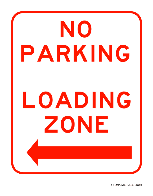 No Parking Sign Template - Loading Zone Left