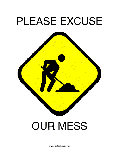 Please Excuse Our Mess Sign Template