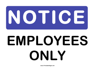 Document preview: Notice - Employees Only Sign Template