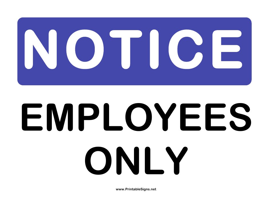 Notice Employees Only Sign Template Download Printable PDF