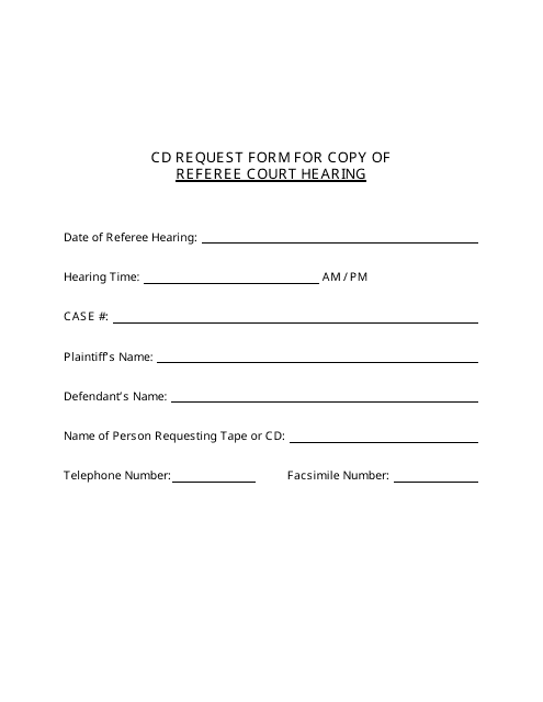 Cd Request Form for Copy of Referee Court Hearing