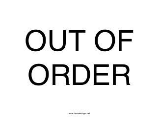Document preview: Out of Order Sign Template - White