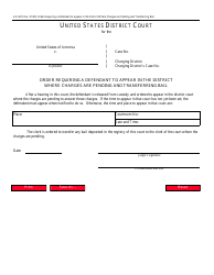 Document preview: Form AO467 Order Requiring a Defendant to Appear in the District Where Charges Are Pending and Transferring Bail